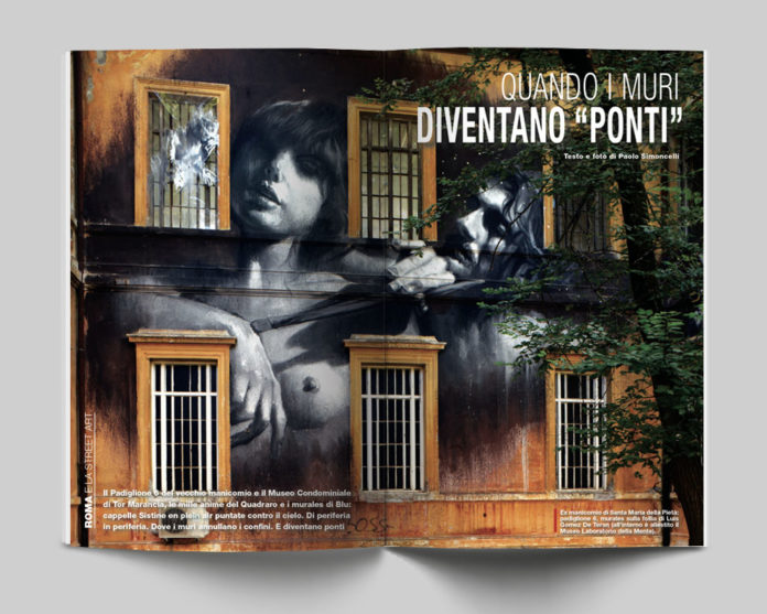 Roma e la Street Art - Quando i muri diventano "ponti". Testo e foto di Paolo Simoncelli - Itinerari e Luoghi 280 maggio 2020