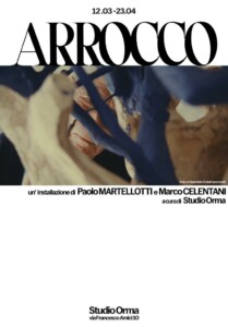 La mostra Arrocco, presso lo Studio Orma di Roma